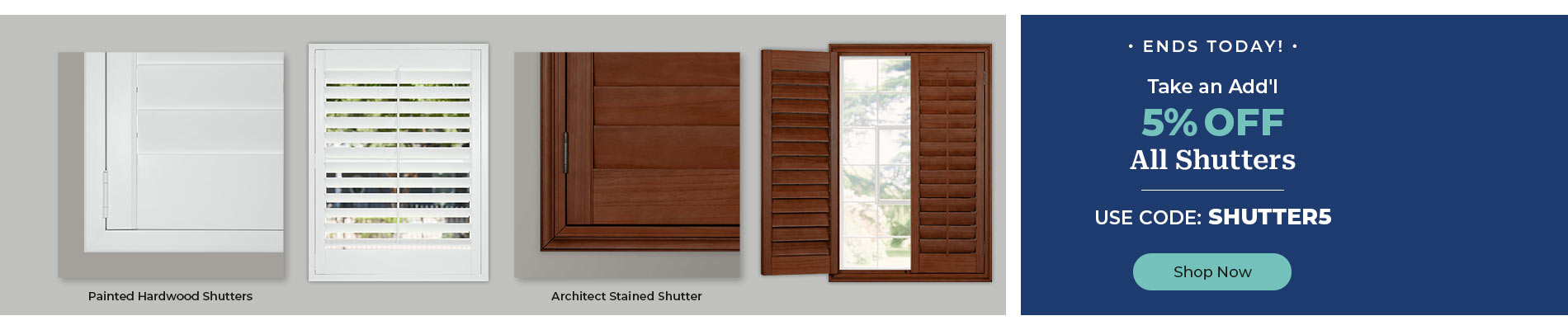 Add'l 5% off Shutters with Code SHUTTER5