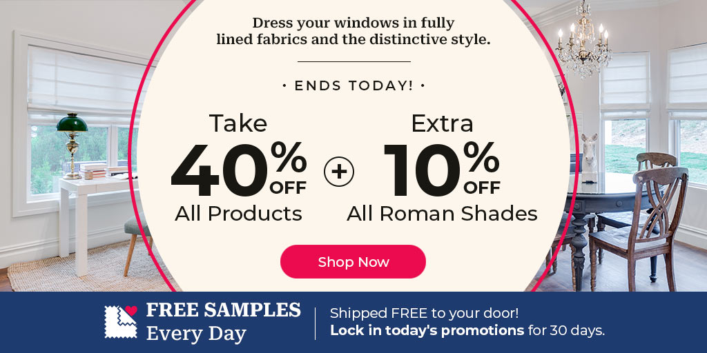 Take 40% Off All + 10% Off Roman Shades