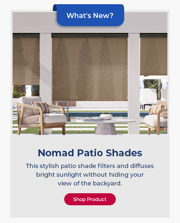 What's New! Nomad Patio Shades