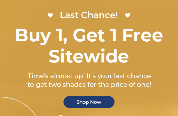 Buy 1, Get 1 Free Sitewide