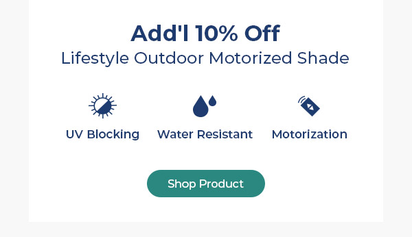 Add'l 10% Off Lifestyle Outdoor Motorized Shade