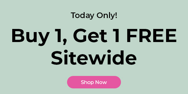 Buy 1, Get 1 Free Sitewide