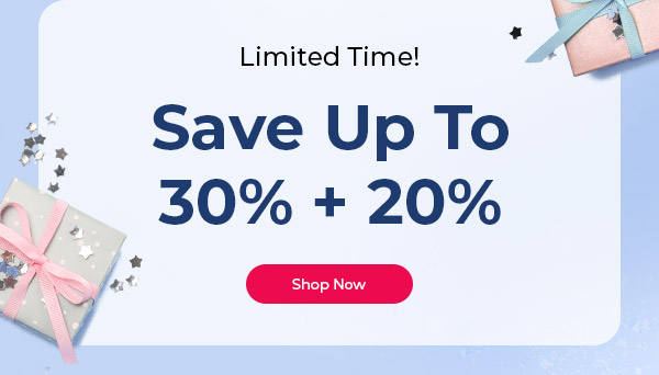 Limited Time! Save up to 30% + 20%