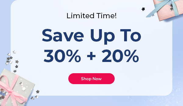 Limited Time! Save up to 30% + 20%