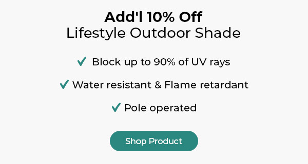 Add'l 10% Off Lifestyle Outdoor Shade