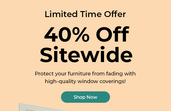 Limited Time Offer: 40% Off Sitewide