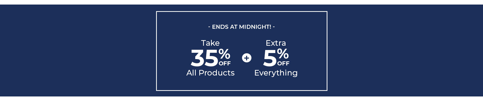 Take 35% + Extra 5% Off